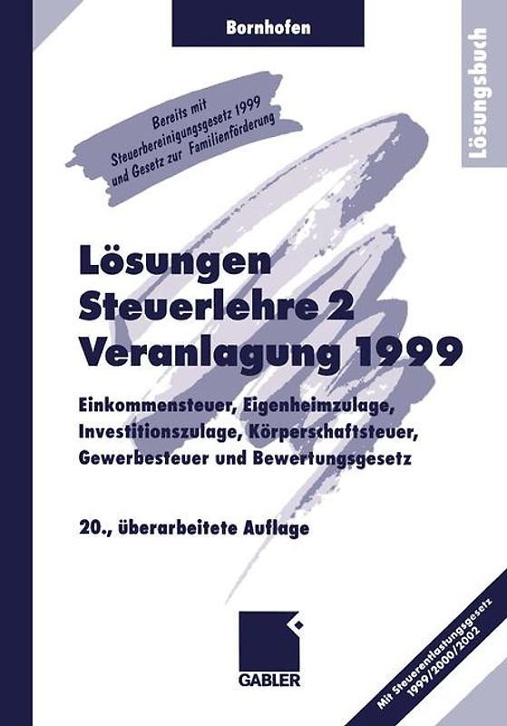 Lösungen Steuerlehre 2 Veranlagung 1999
