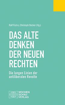 Das alte Denken der Neuen Rechten