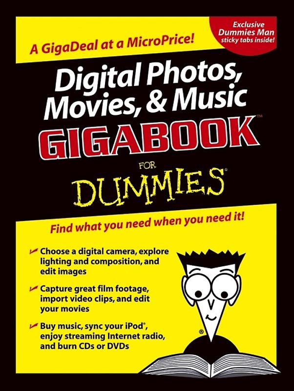 Digital Photos, Movies, & Music Gigabook For Dummies