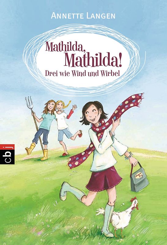 Mathilda, Mathilda! - Drei wie Wind und Wirbel. Band 1