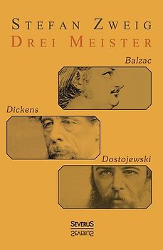 Drei Meister: Balzac, Dickens, Dostojewski