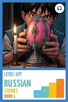 Level Up! Russian Stories (Book 1)