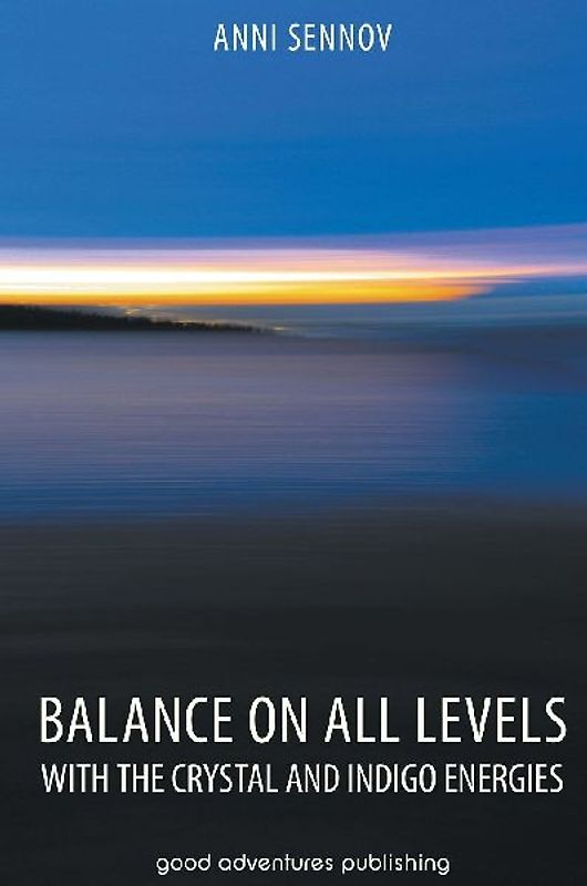 Balance on All Levels with the Crystal and Indigo Energies
