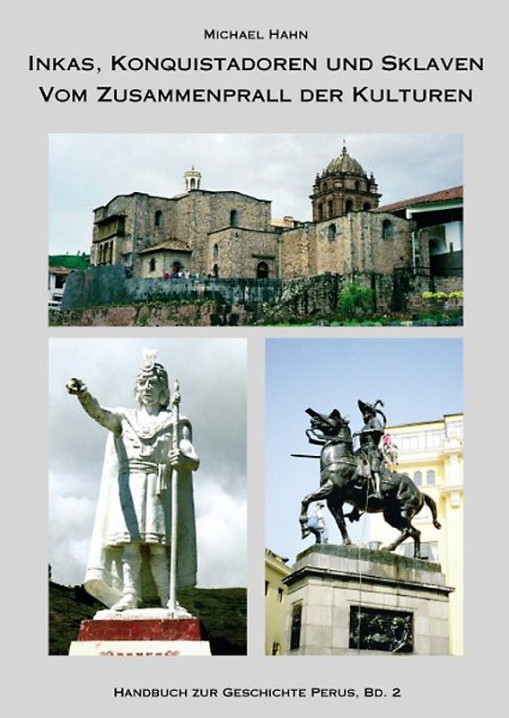 Handbuch zur Geschichte Perus. Band 2