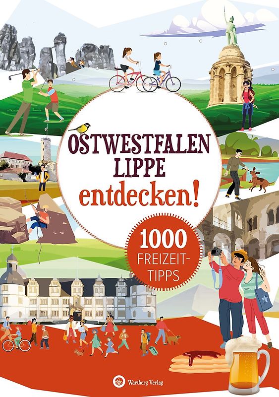 Ostwestfalen:Lippe entdecken! 1000 Freizeittipps : Natur, Kultur, Sport, Spaß