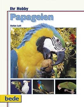 Ihr Hobby Papageien