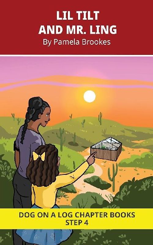 Lil Tilt and Mr. Ling Chapter Book