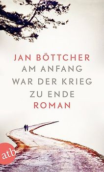 Am Anfang war der Krieg zu Ende