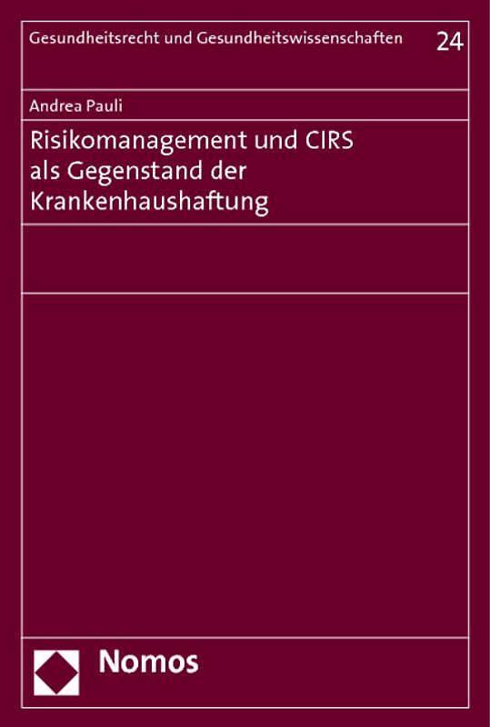 Risikomanagement und CIRS als Gegenstand der Krankenhaushaftung