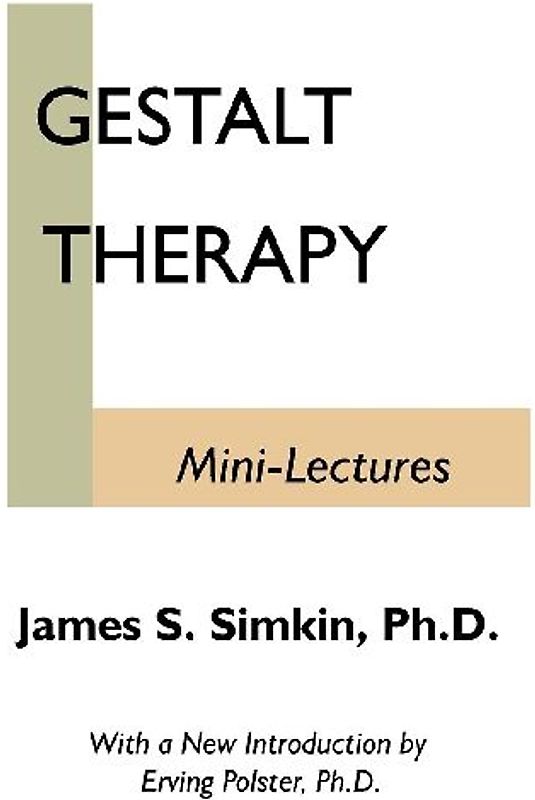 Gestalt Therapy Mini Lectures