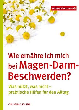 Wie ernähre ich mich bei Magen-Darm-Beschwerden?