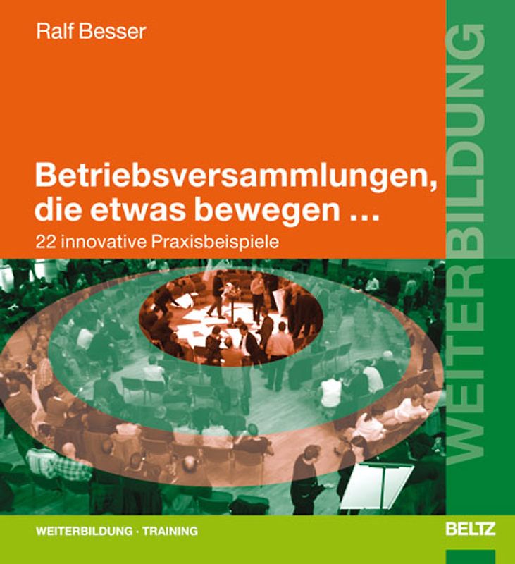 Betriebsversammlungen, die etwas bewegen ...