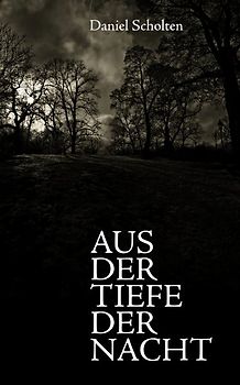 Aus der Tiefe der Nacht