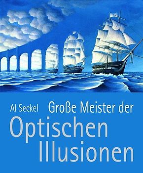 Grosse Meister der optischen Illusionen. Band 1