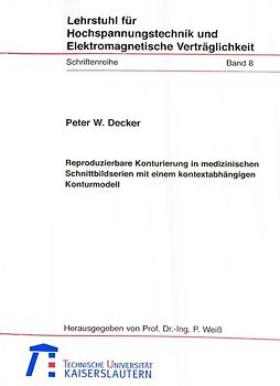 Reproduzierbare Konturierung in medizischen Schnittbildserien mit einem kontextabhängigen Konturmodell