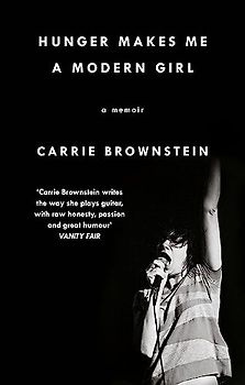 Hunger Makes Me a Modern Girl: A Memoir