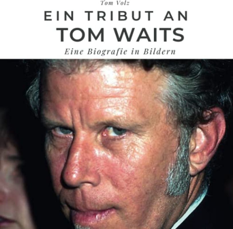 Ein Tribut an Tom Waits