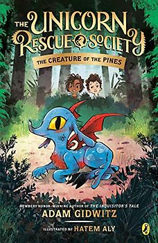 The Creature of the Pines (The Unicorn Rescue Society, Band 1)