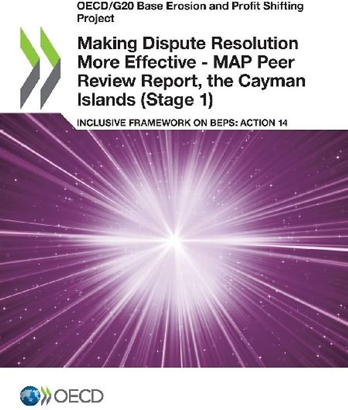 Making Dispute Resolution More Effective - MAP Peer Review Report, the Cayman Islands (Stage 1)