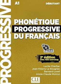 Phonetique progressive 2e edition: Livre debutant + CD (A1)