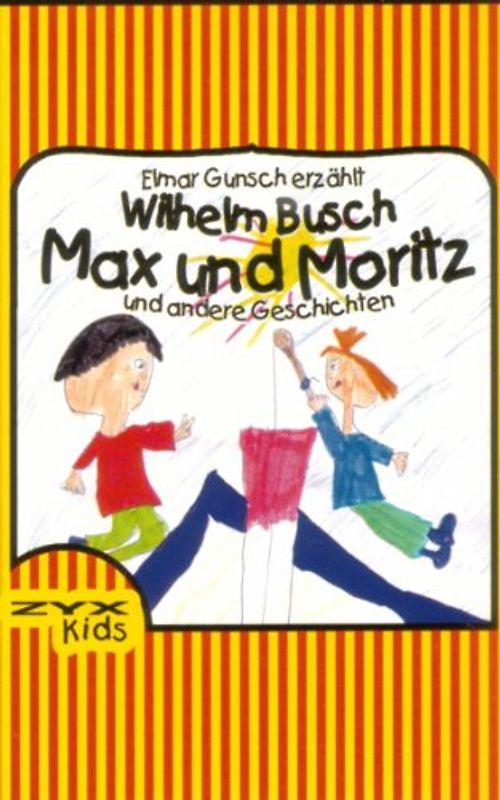 Max und Moritz und andere Geschichten - Wilhelm Busch [Audio CD + DVD]