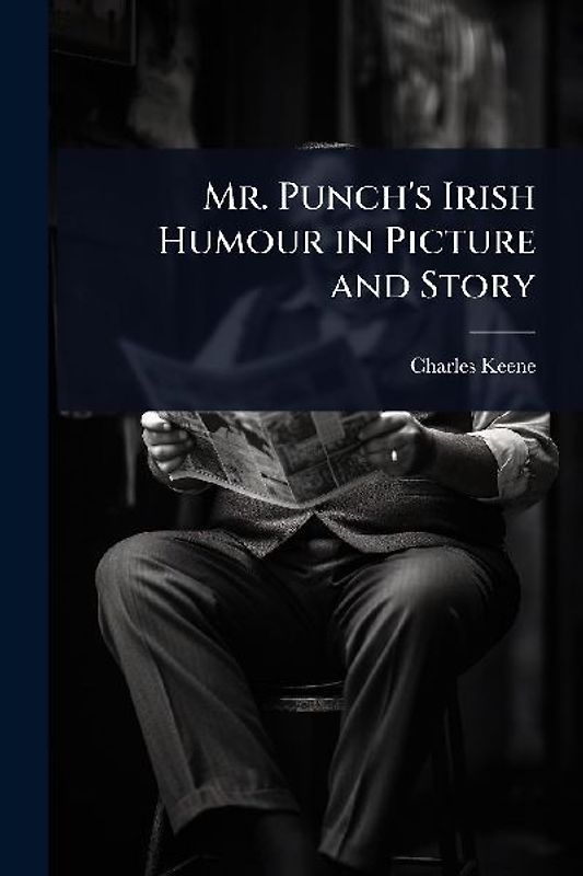 Mr. Punch's Irish Humour in Picture and Story