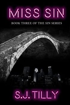 Miss Sin: Book Three of the Sin Series