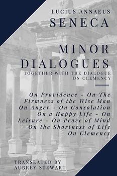 Minor Dialogues, Together with the Dialogue on Clemency