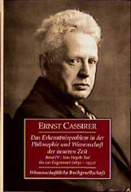 Das Erkenntnisproblem in der Philosophie und Wissenschaft der neueren Zeit. Von Hegels Tod bis zur Gegenwart (1832-1932)