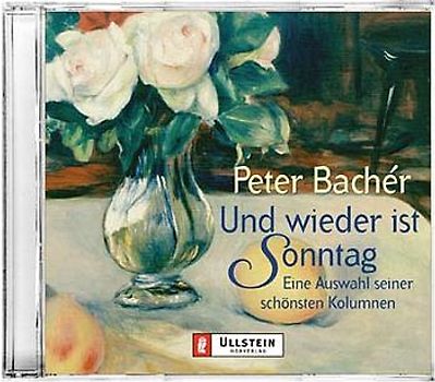 Und wieder ist Sonntag. Eine Auswahl seiner schönsten Kolumnen