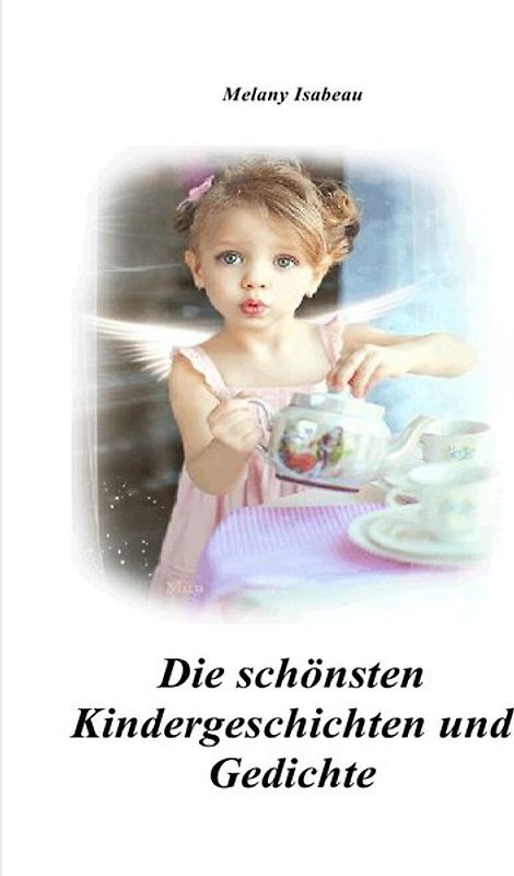 Die schönsten Kindergeschichten und Gedichte