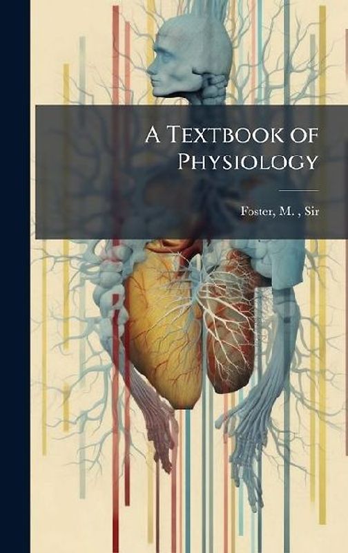 A Textbook of Physiology