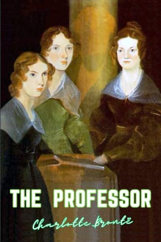 The Professor (Annotated)