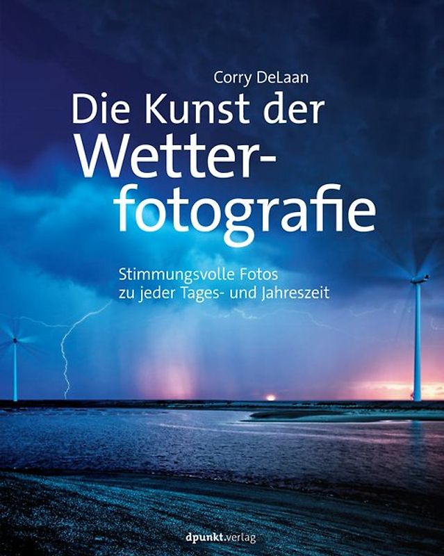 Die Kunst der Wetterfotografie