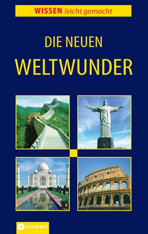 Die neuen Weltwunder