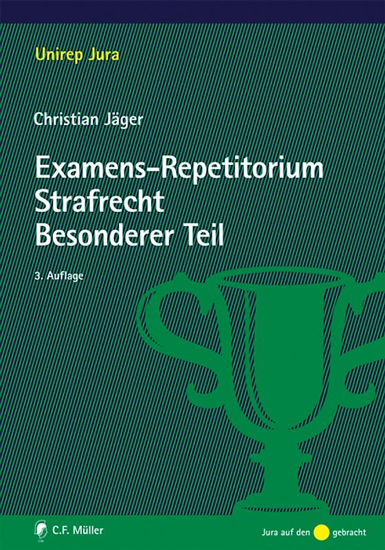 Examens-Repetitorium Strafrecht Besonderer Teil