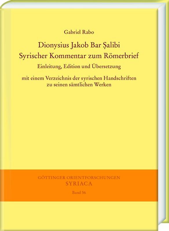 Dionysius Jakob Bar Ṣalibi. Syrischer Kommentar zum Römerbrief