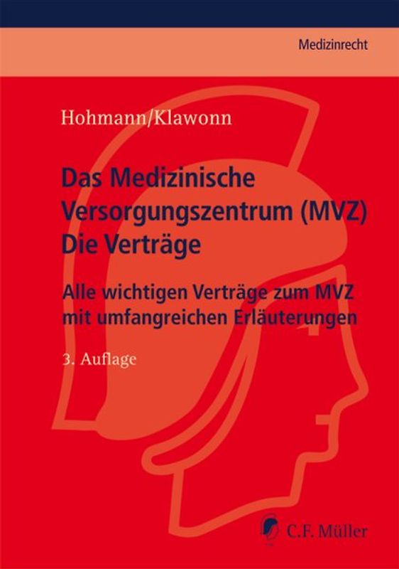 Das Medizinische Versorgungszentrum (MVZ) - Die Verträge
