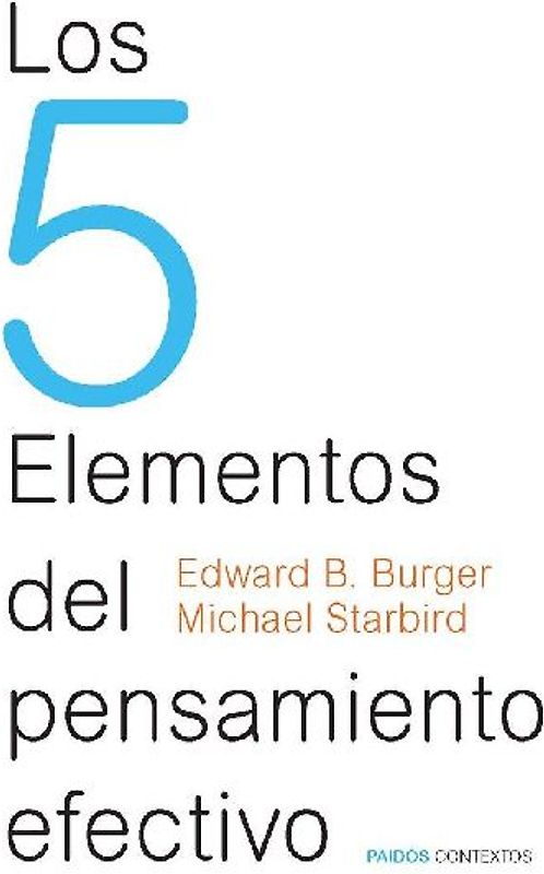 Los 5 elementos del pensamiento efectivo