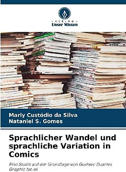 Sprachlicher Wandel und sprachliche Variation in Comics