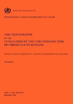Vol 32 IARC Monographs: Polynuclear Aromatic Compounds, Part 1, Chemical, Environmental and Experimental Data