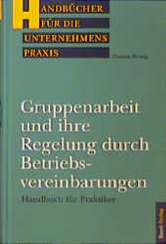 Gruppenarbeit und ihre Regelung durch Betriebsvereinbarung