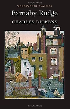 Barnaby Rudge (Wordsworth Classics)