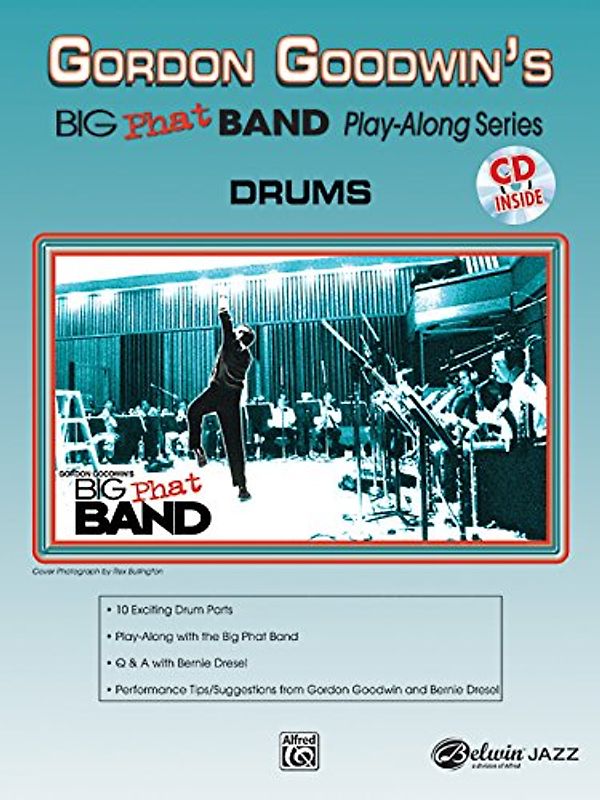 Gordon Goodwin's Big Phat Band Play-Along Series: Drums. (incl. CD)