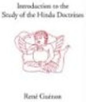 Introduction to the Study of the Hindu Doctrines (Collected Works of Rene Guenon) - Guenon, Rene