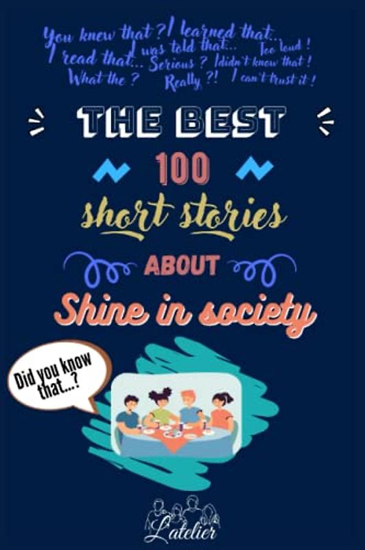 The best 100 short stories about - Shine in society