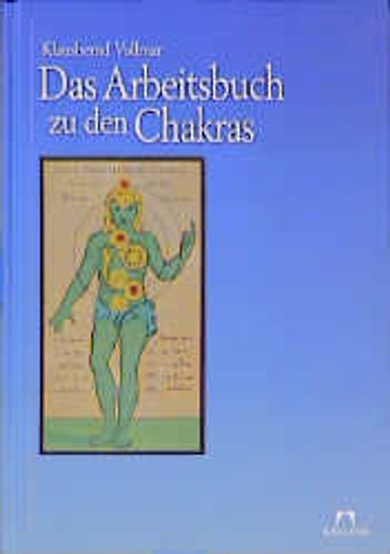 Das Arbeitsbuch zu den Chakras