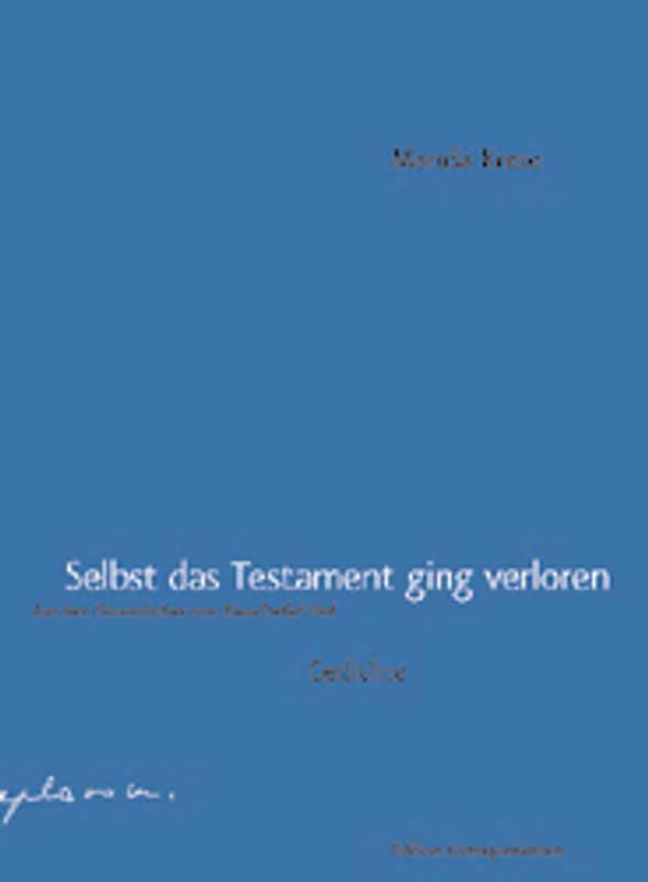 Selbst das Testament ging verloren