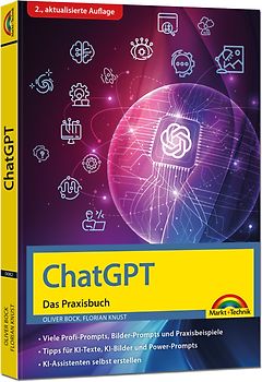 ChatGPT - Das Praxisbuch - 2. Auflage -
