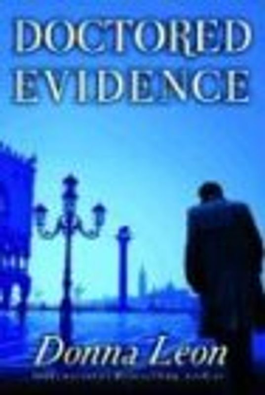 Doctored Evidence (Commissario Guido Brunetti Mysteries) - Donna Leon